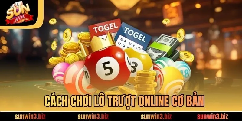 Cách chơi lô trượt online cơ bản
