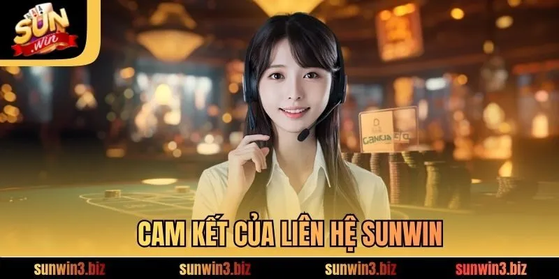 Cam kết của liên hệ SUNWIN